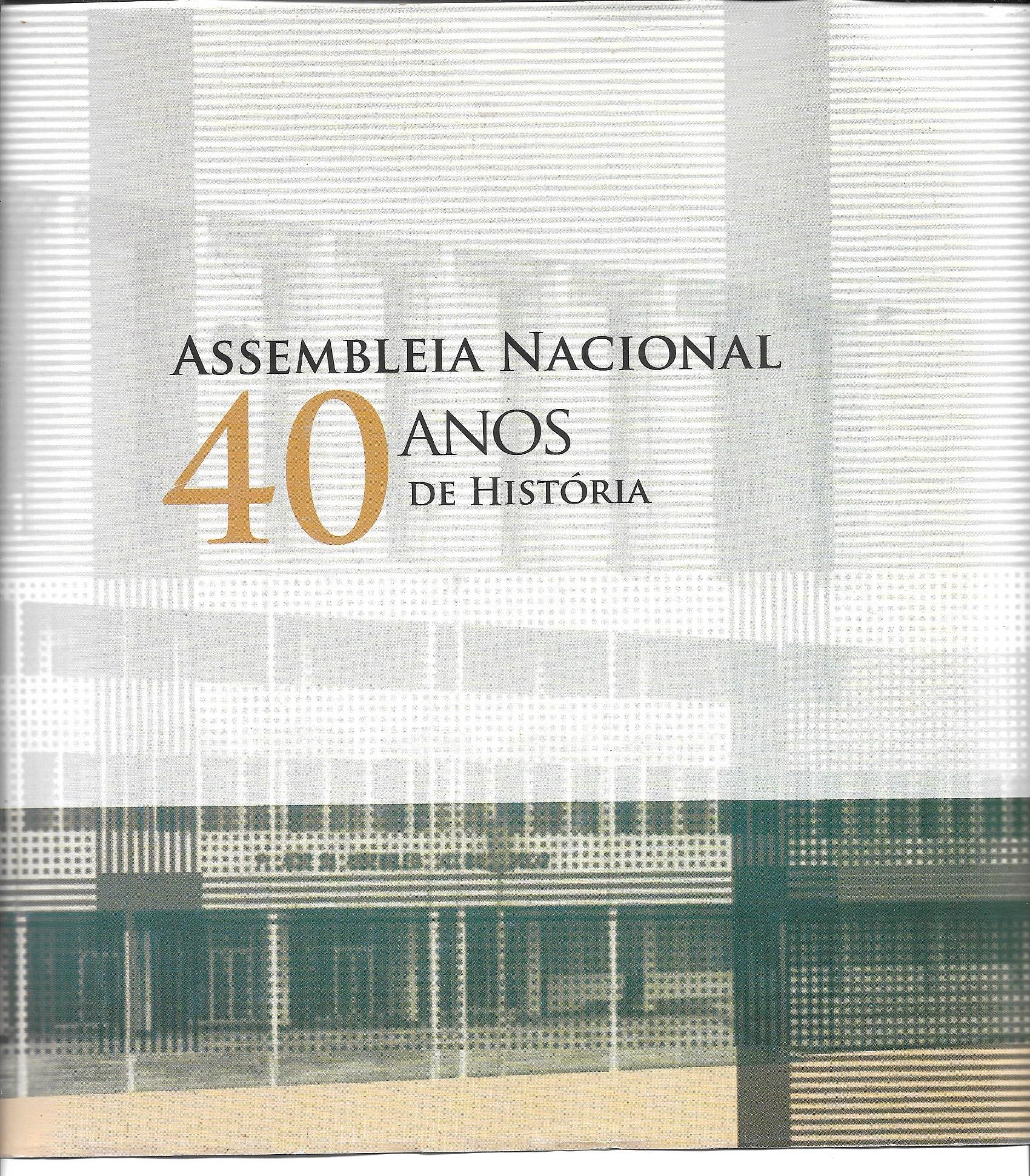 Assembleia Nacional - 40 anos de História