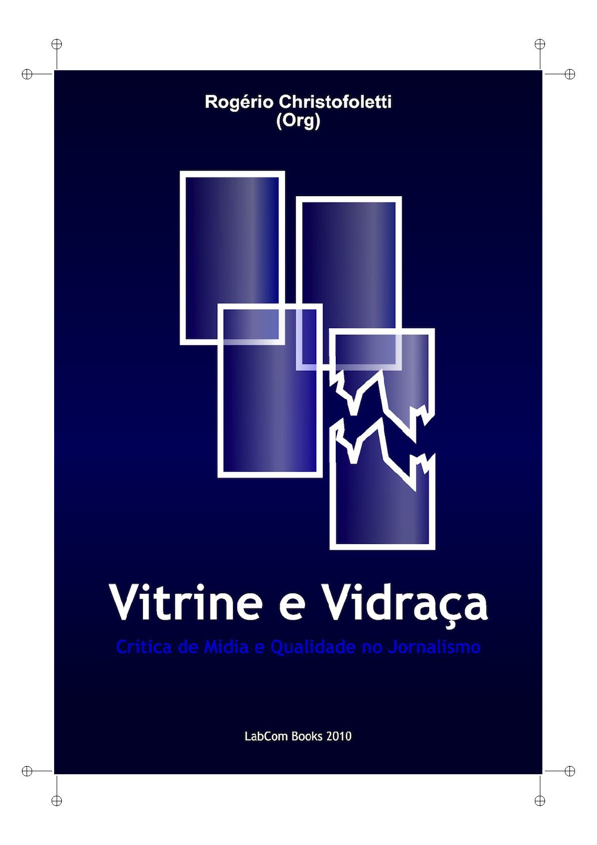 Vitrine e Vidraça: Crítica de Mídia e Qualidade no Jornalismo