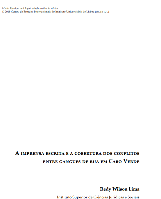 A Imprensa Escrita e a Cobertura dos Conflitos  entre Gangues de Rua em Cabo Verde