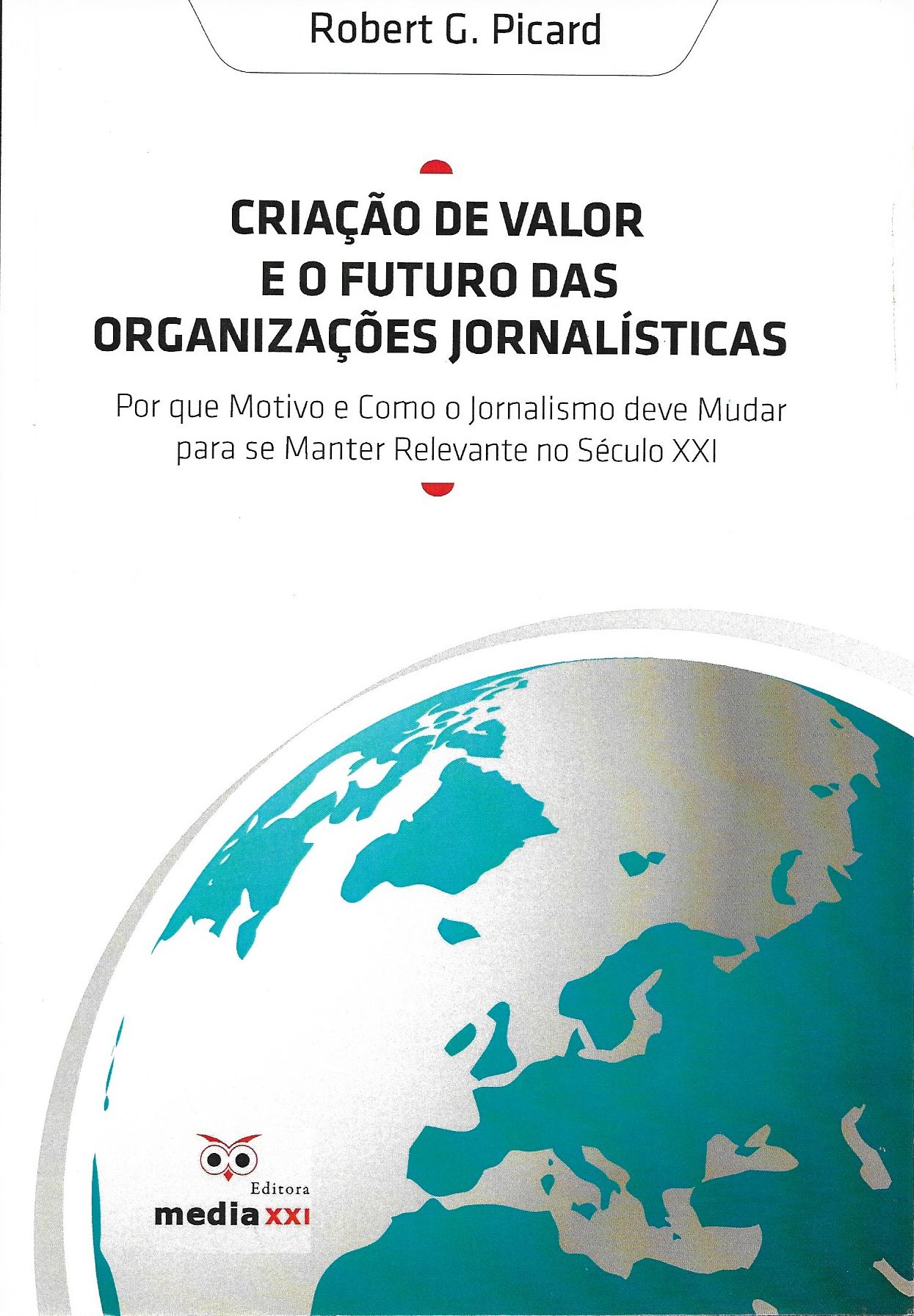 Criação de Valor e o Futuro das Organizações Jornalísticas 