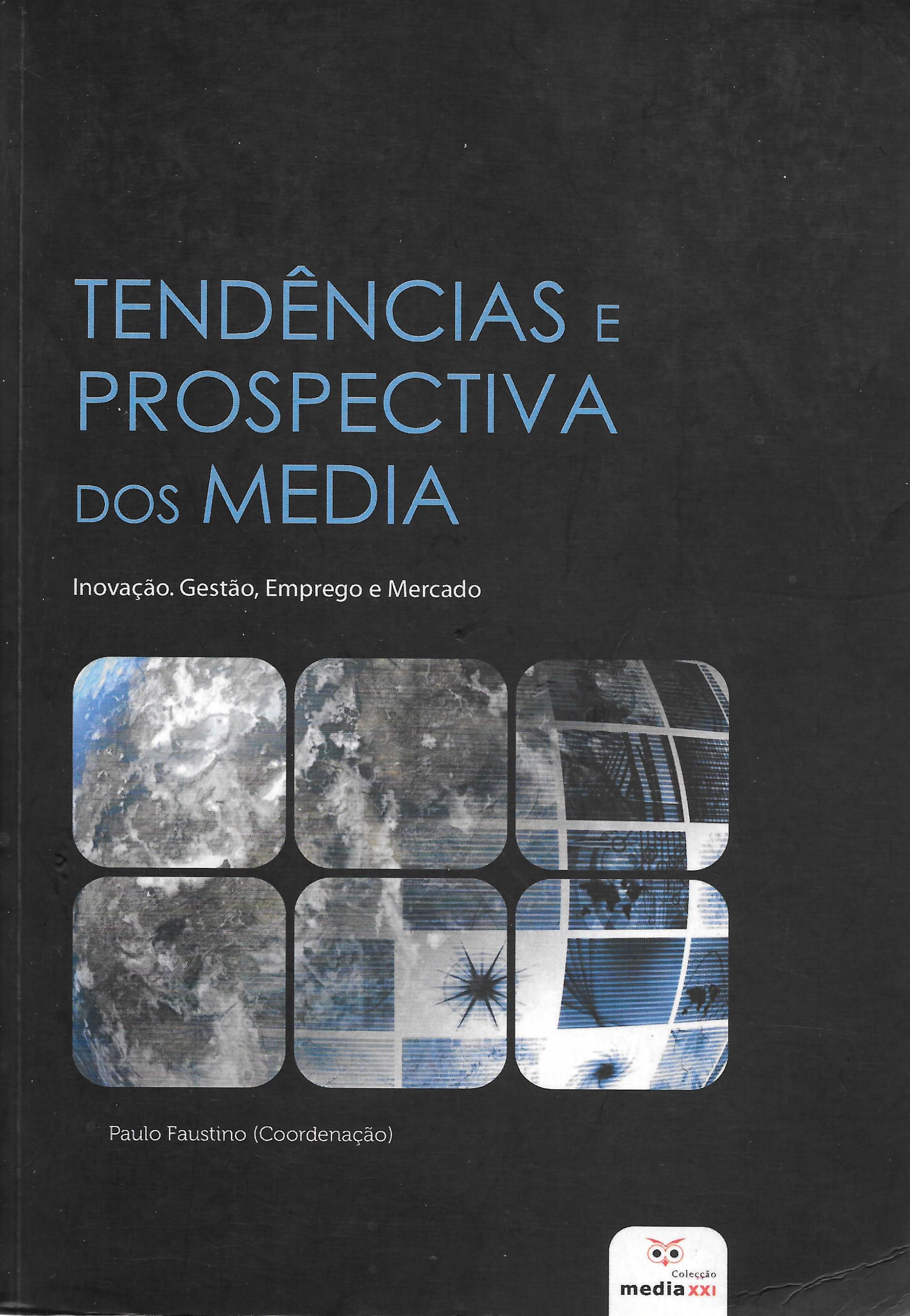 Tendências e Prospectiva dos Media