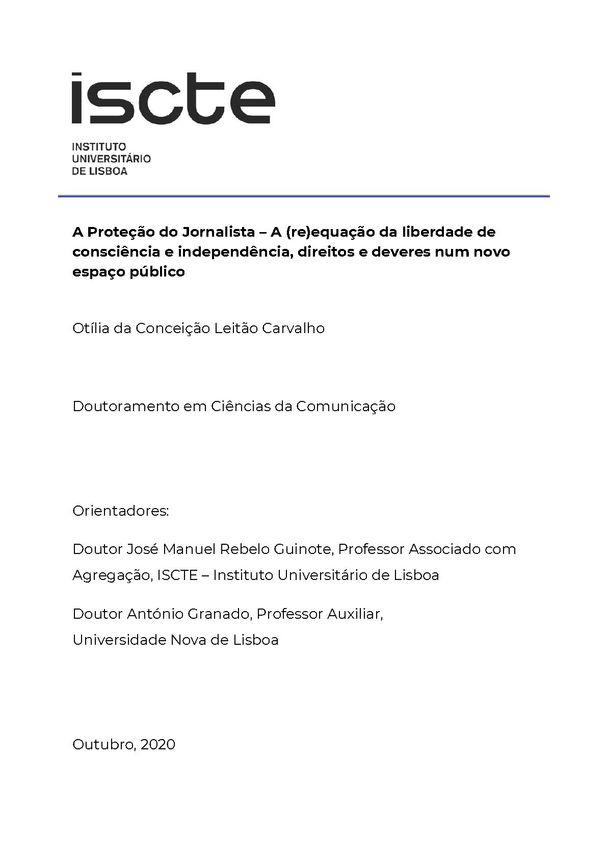 A Proteção dos Jornalistas - A (re)equação da liberdade de consciência e independência, direitos e deveres num novo espaço público