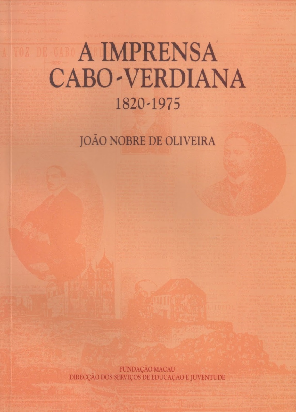 A Imprensa Cabo-verdiana 1820 - 1975