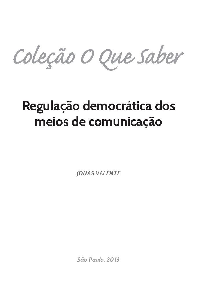 Regulação Democrática dos  Meios de Comunicação