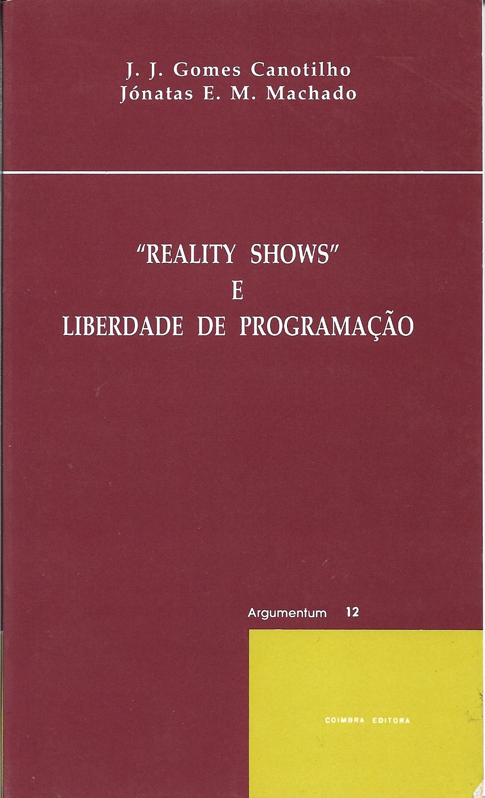 "Reality Shows" e Liberdade de Programação