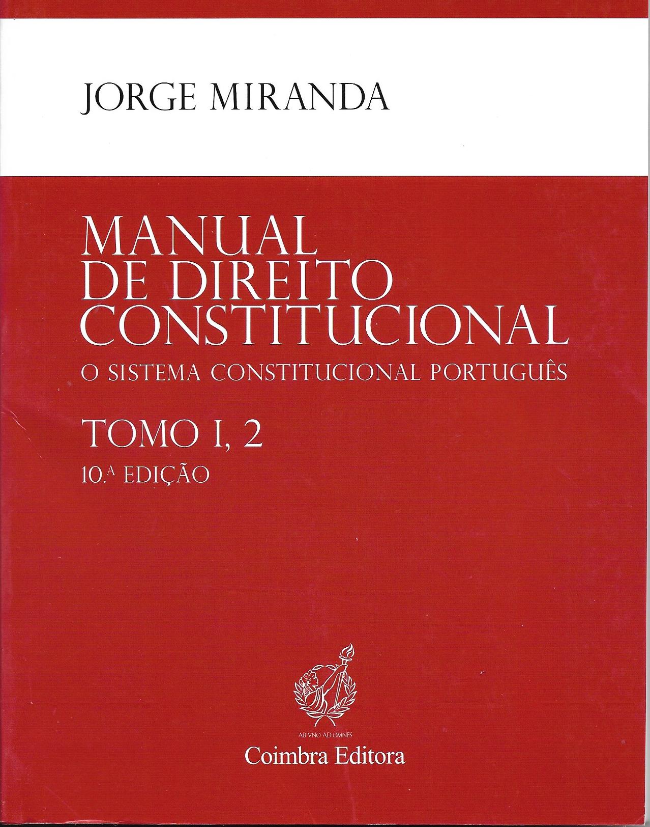 Manual de Direito Constitucional - TOMO I, 2