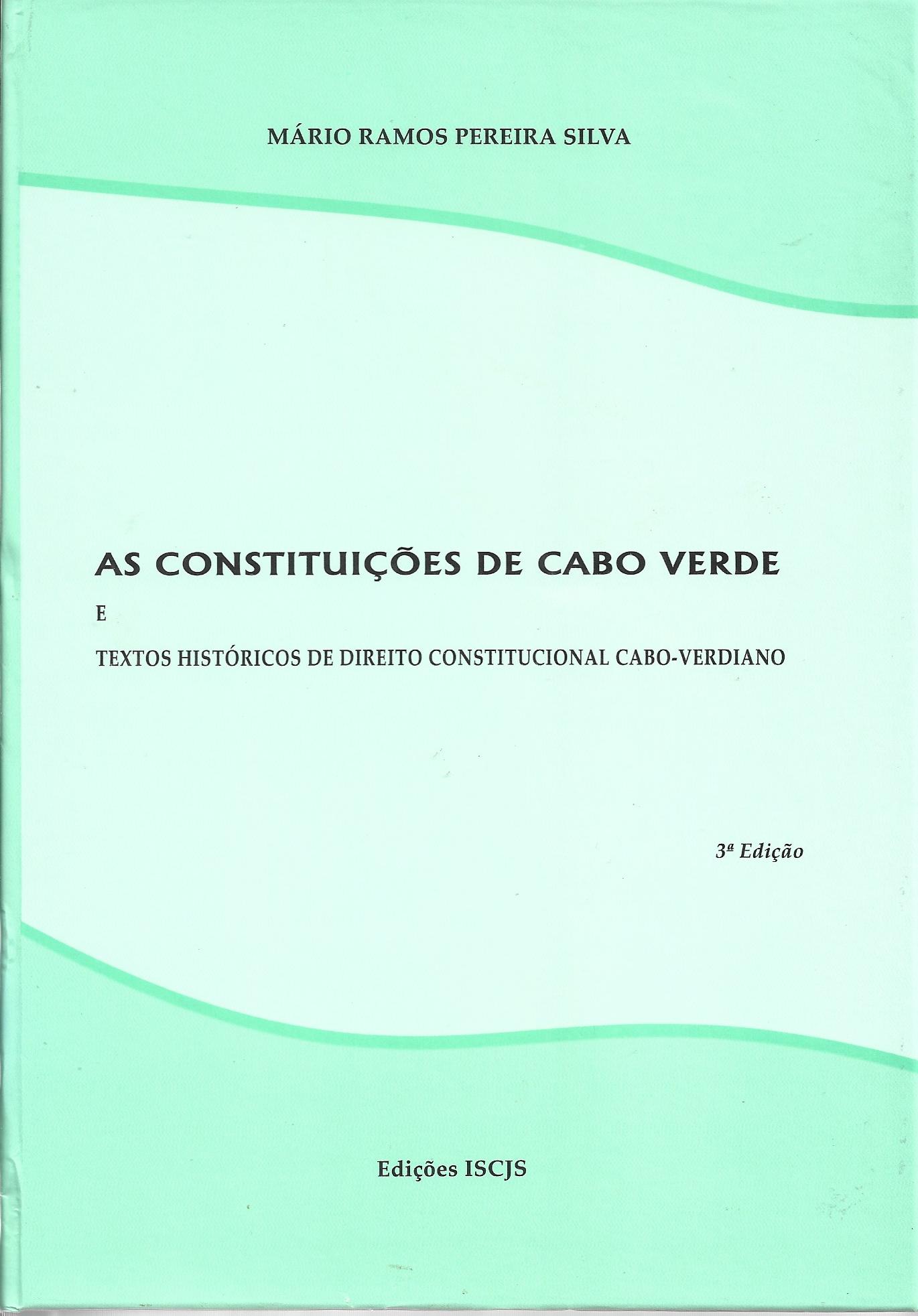 As Constituições de Cabo Verde e Textos Históricos de Direito Constitucional Cabo-verdiano