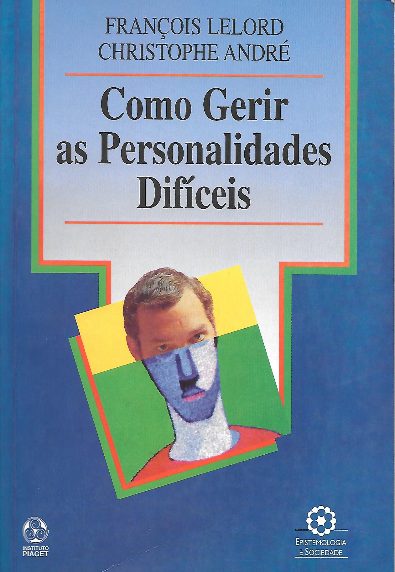 Como Gerir as Personalidades Difíceis