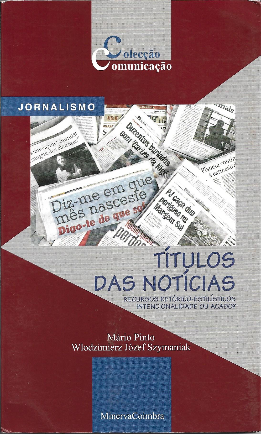 Título das Notícias - Recursos Retórico - Estilísticos Intencionalidade ou Acaso?