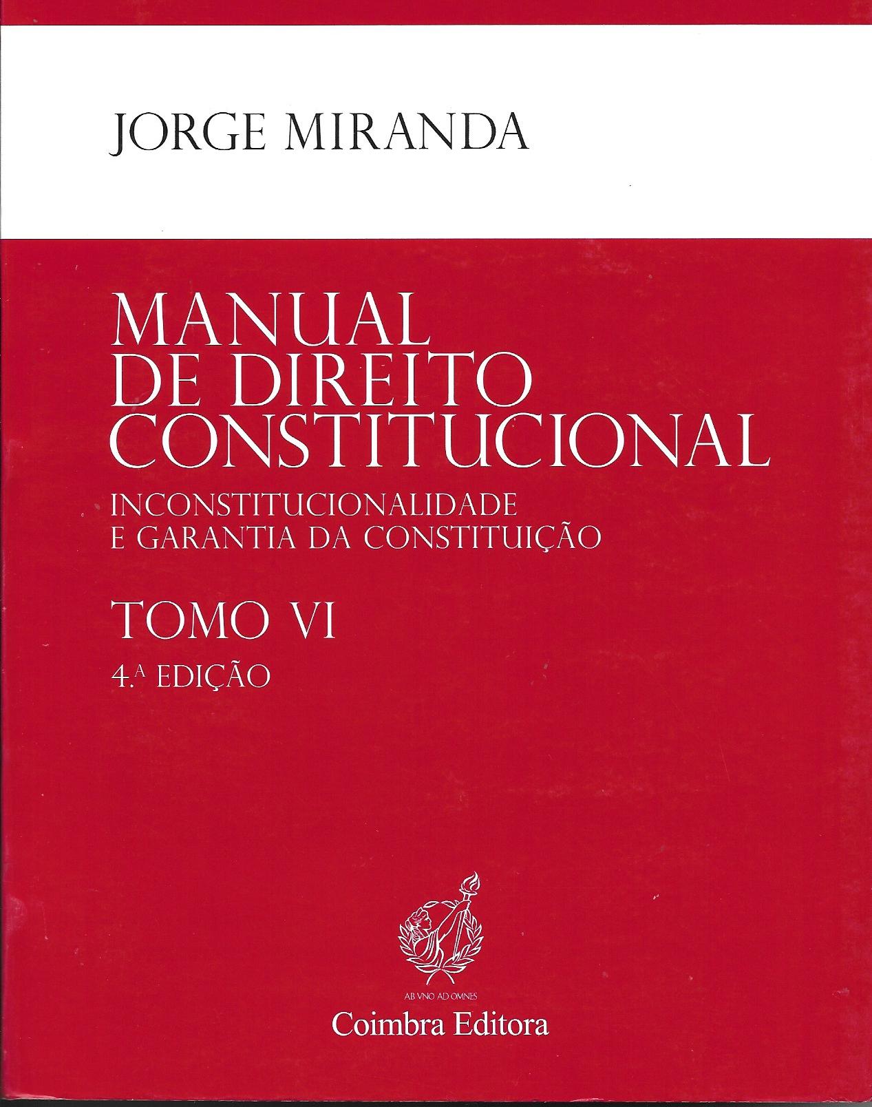 Manual de Direito Constitucional TOMO VI - 4º Edição