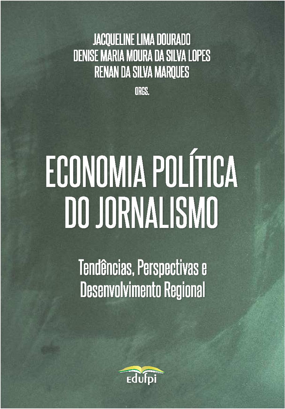 Economia Política do Jornalismo: Tendências, Perspectivas e  Desenvolvimento Regional
