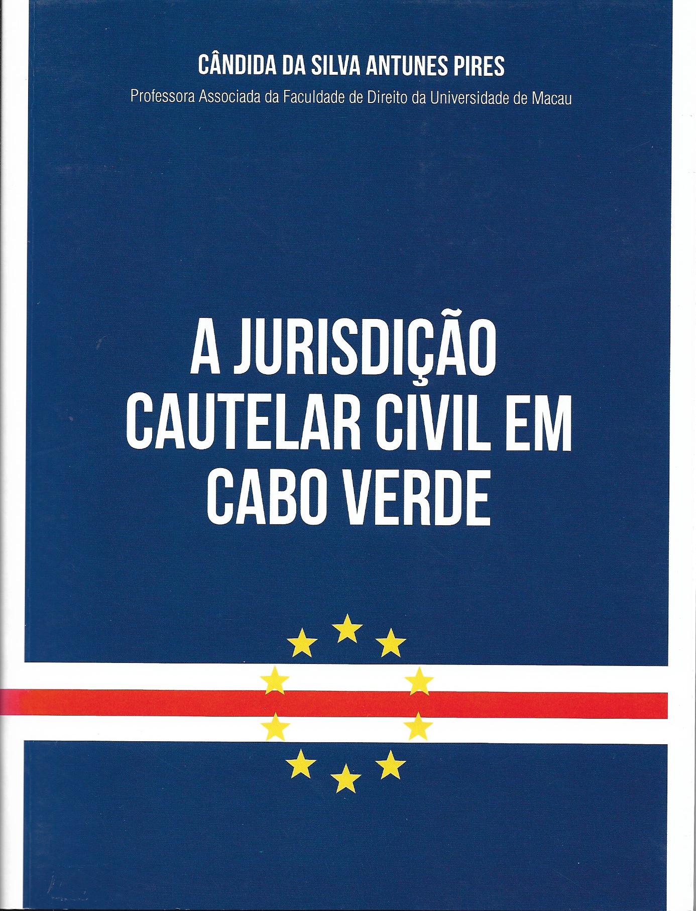 A Jurisdição Cautelar Civil em Cabo Verde