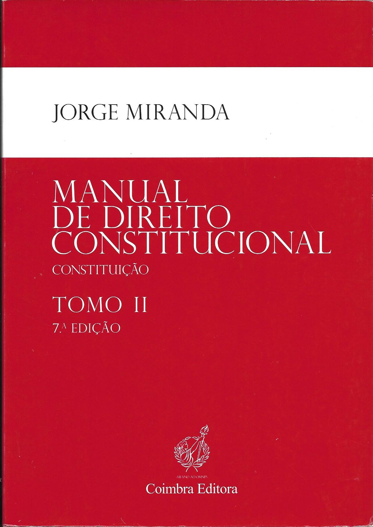 Manual de Direito Constitucional TOMO II - 7ª Edição