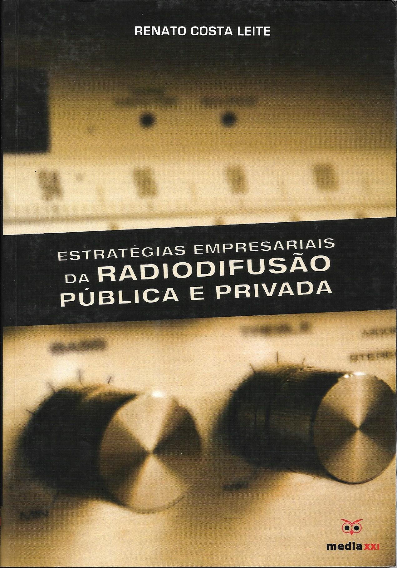 Estratégias Empresariais da Radiodifusão Pública e Privada