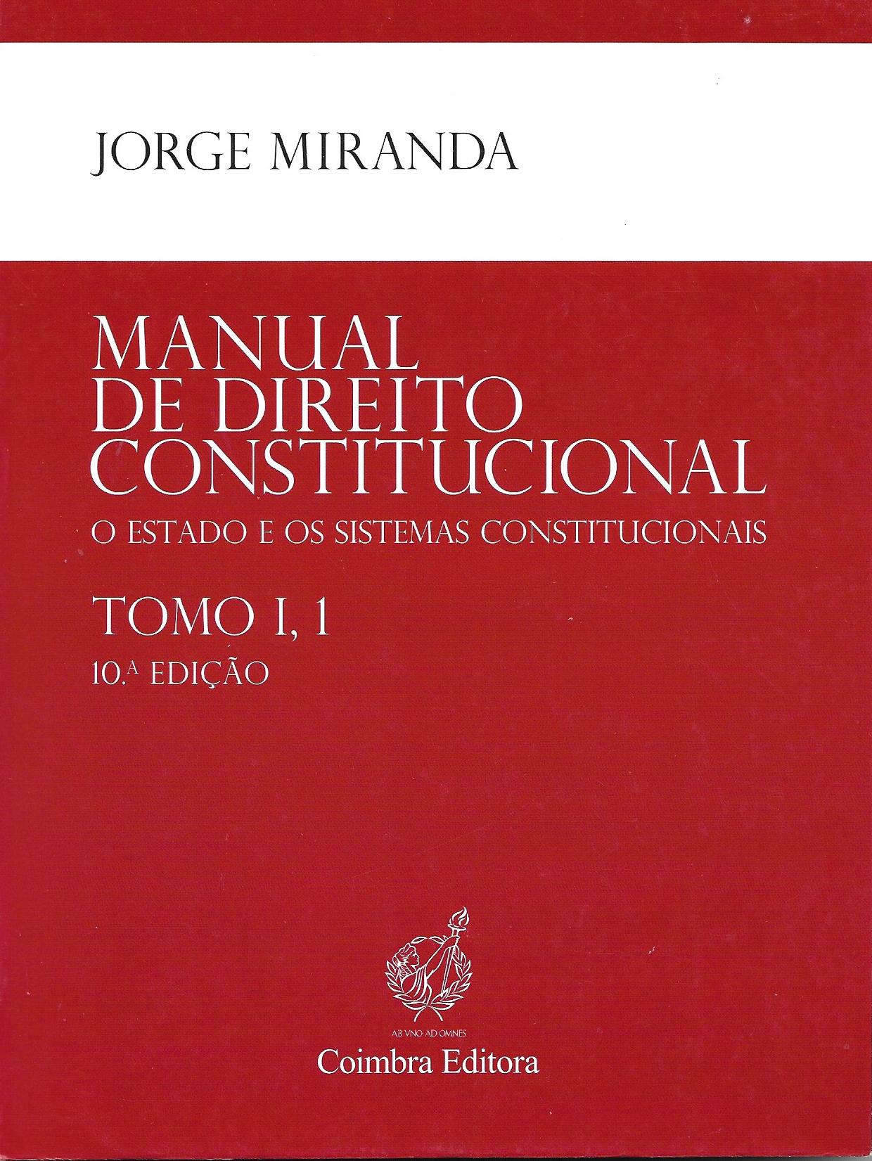 Manual de Direito Constitucional - TOMO I, 1