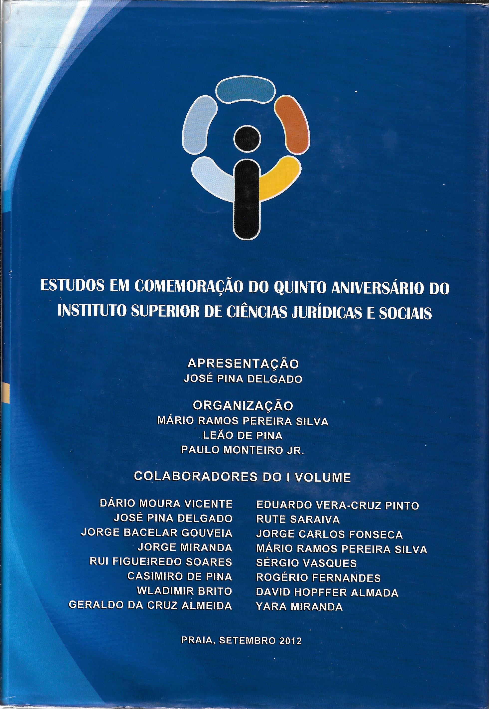 Estudos em comemoração do quinto aniversário do Instituto Superior de Ciências Jurídicas e Sociais Vol I