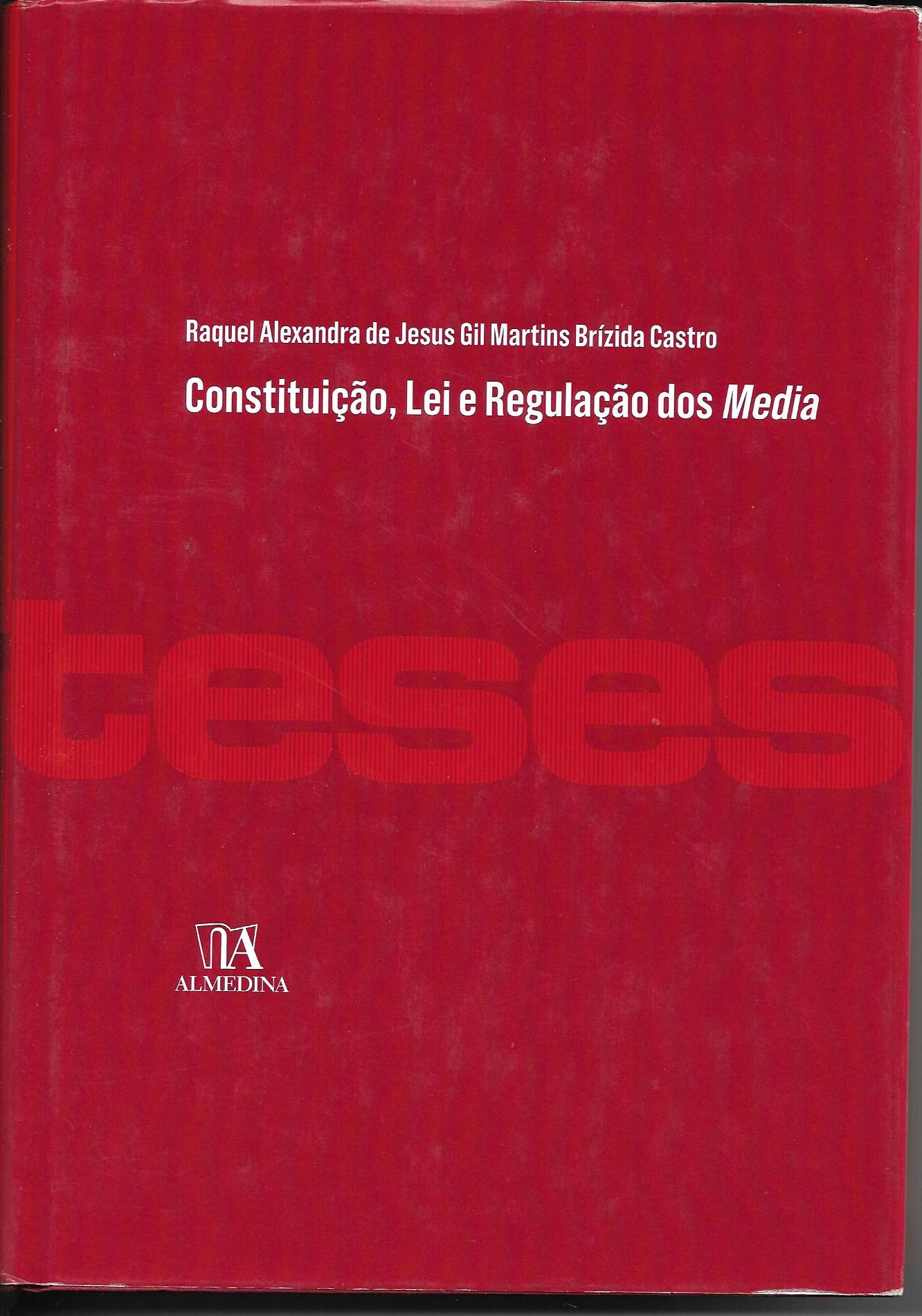 Constituição, Lei e Regulação dos Media
