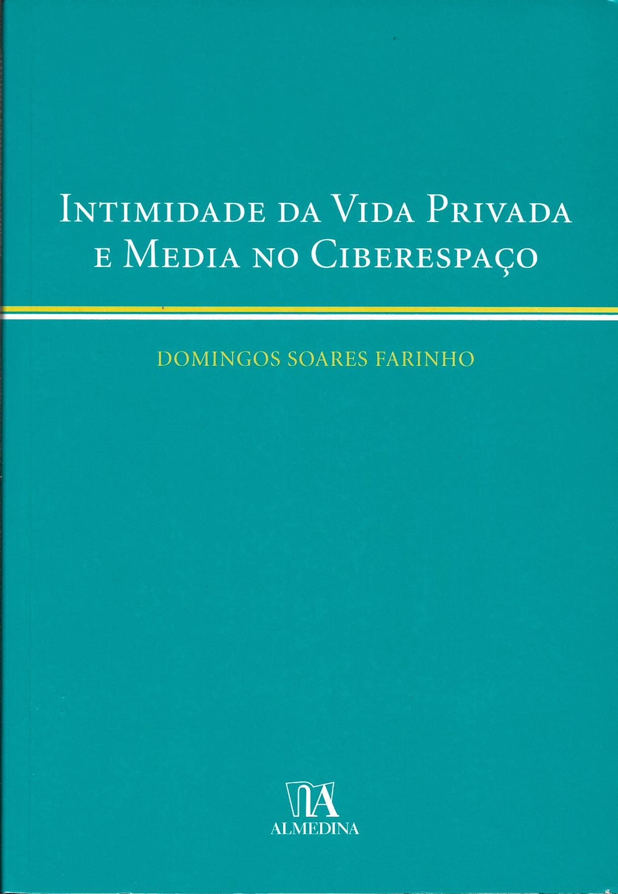 Intimidade da Vida Privada e Media no Ciberespaço