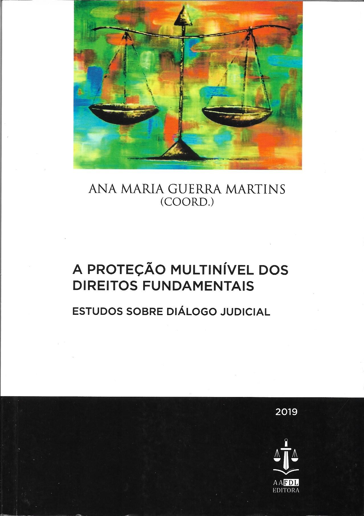 A Proteção Multinível  dos Direitos Fundamentais : Estudos sobre Diálogo Judicial